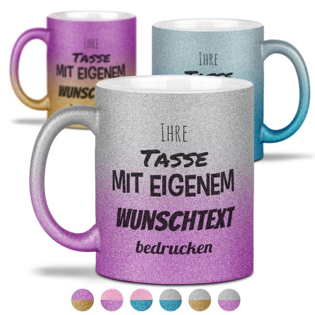 Glitzertasse mit Verlauf - mit Wunschtext selbst gestalten - Verschiedene Farben