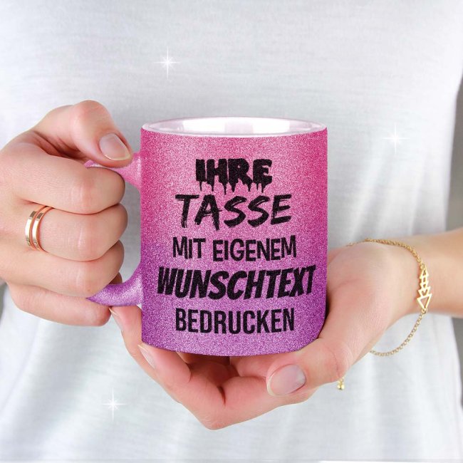 Tasse mit Glitzer - mit Text selbst gestalten - Verlauf Rosa-Pink - Mittig gegen&uuml;ber vom Henkel bedruckt