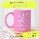 Tasse mit Gravur - L&auml;chle du kannst sie nicht alle...