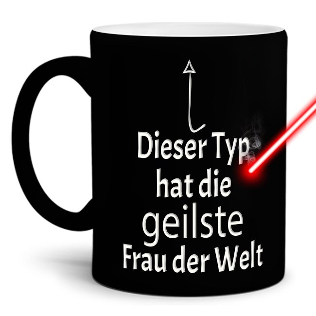 Tasse mit Gravur - Dieser Typ hat die geilste Frau