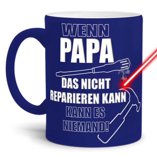 Tasse mit Gravur - Wenn Papa es nicht reparieren kann