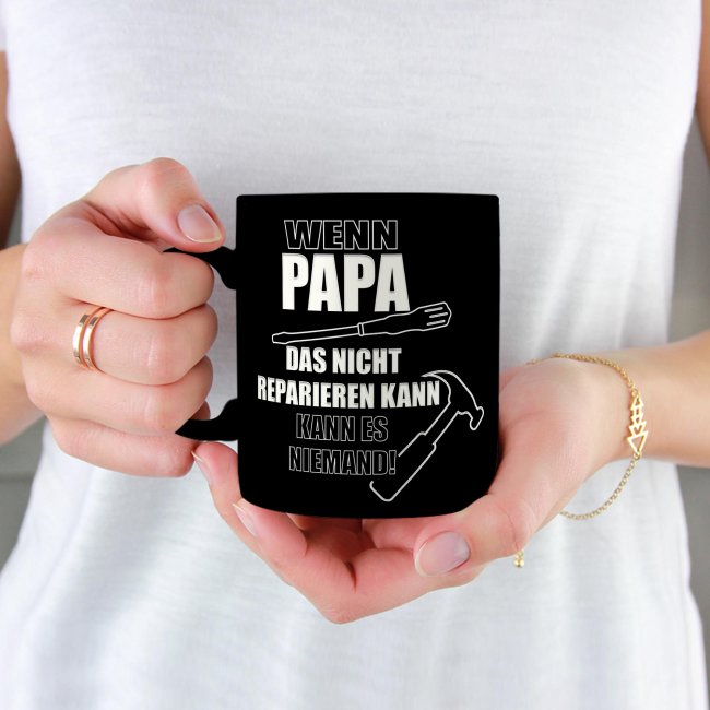 Tasse mit Gravur - Wenn Papa es nicht reparieren kann