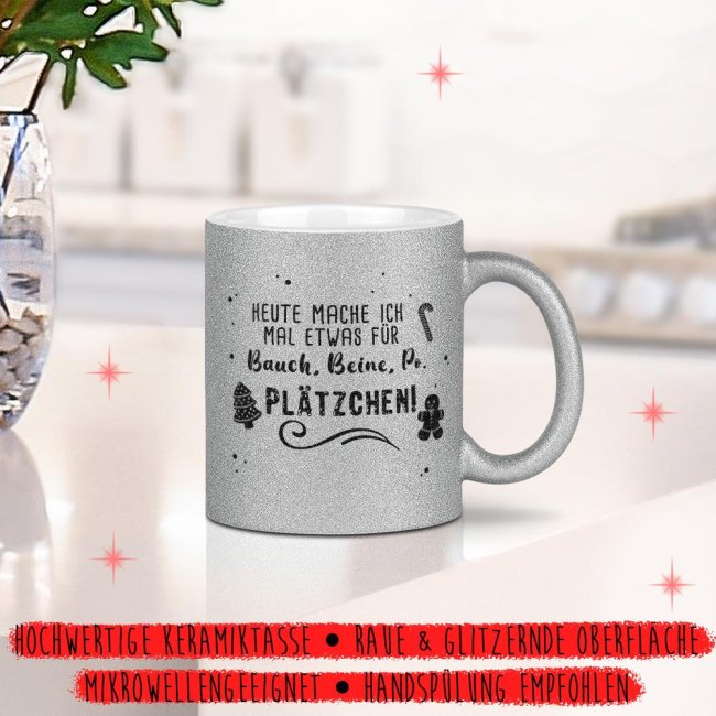 Glitzertasse Weihnachten - Bauch, Beine, Po &amp; Pl&auml;tzchen! - Silber