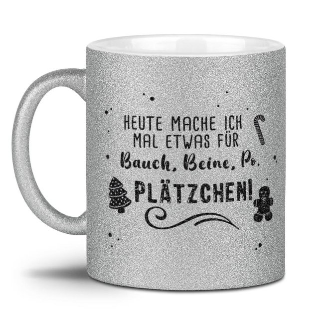 Glitzertasse Weihnachten - Bauch, Beine, Po &amp; Pl&auml;tzchen! - Silber