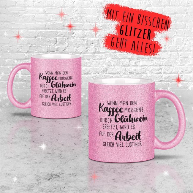 Glitzertasse - Kaffee gegen Gl&uuml;hwein ersetzen - Rosa