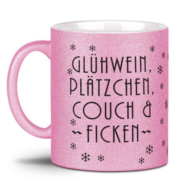 Glitzertasse Weihnachten - Gl&uuml;hwein, Pl&auml;tzchen, Couch &amp; Ficken