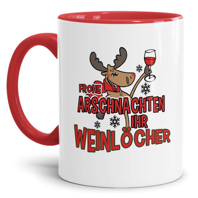 Weihnachtstasse - Fr&ouml;hliche Arschnachten, ihr Weinl&ouml;cher - Innen &amp; Henkel Rot