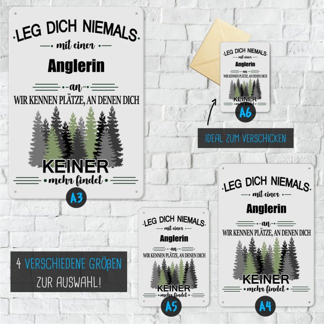 Blechschild - Leg dich niemals - Anglerin - A6