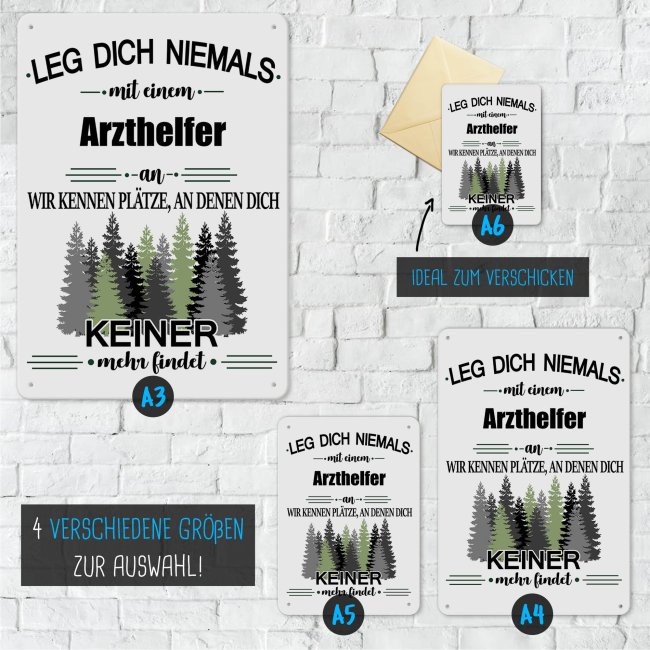 Blechschild - Leg dich niemals - Arzthelfer - A4