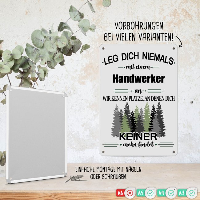 Blechschild - Leg dich niemals - Handwerker - A4