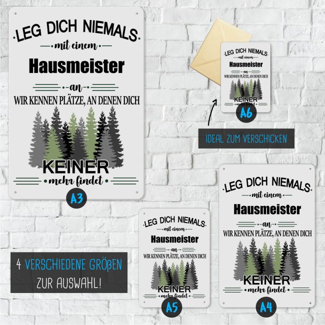 Blechschild - Leg dich niemals - Hausmeister - A4