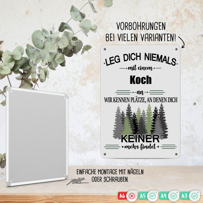 Blechschild - Leg dich niemals - Koch - A4