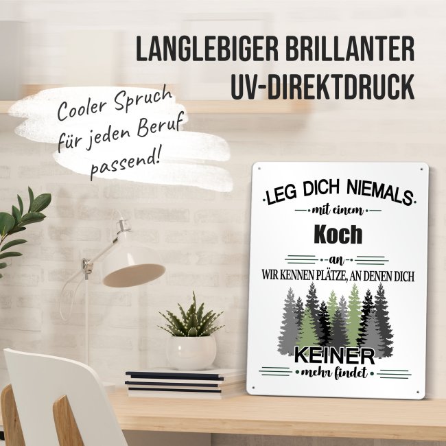 Blechschild - Leg dich niemals - Koch - A5