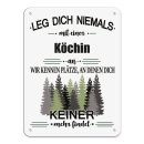 Blechschild - Leg dich niemals - K&ouml;chin - A5