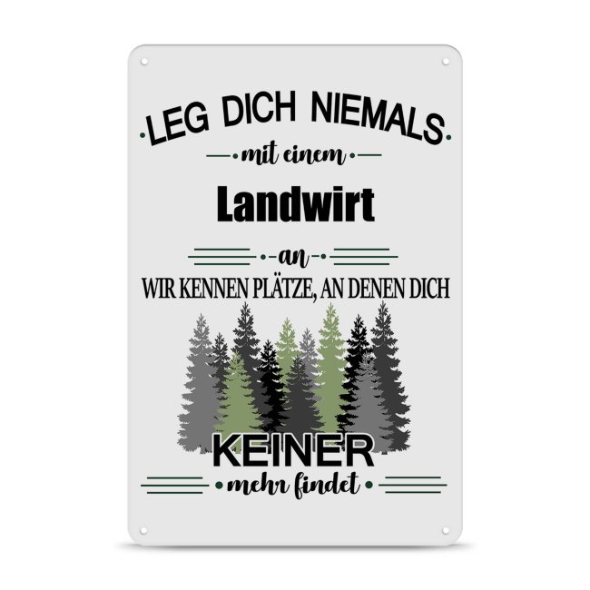 Blechschild - Leg dich niemals - Landwirt - A4