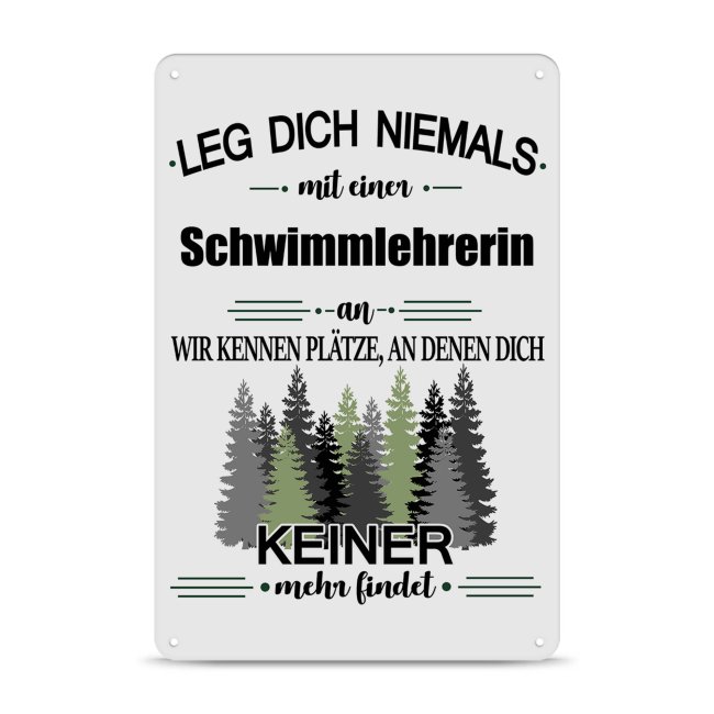 Blechschild - Leg dich niemals - Schwimmlehrerin - A4