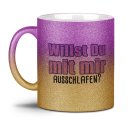 Glitzertasse - Willst du mit mir ausschlafen?