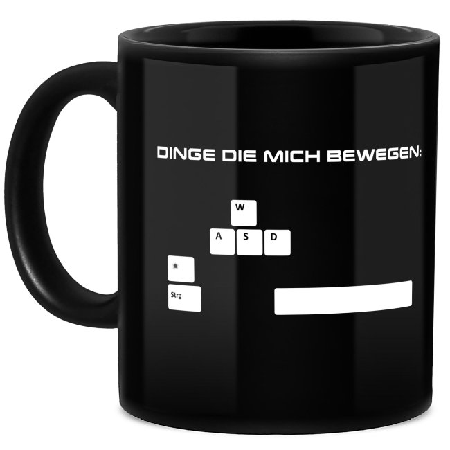 Schwarze Tasse mit Gamer-Spruch - Dinge die mich bewegen