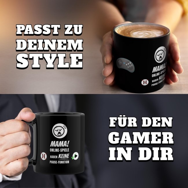 Schwarze Tasse mit Gamer-Spruch - Online Spiele haben keine Pause-Funktion