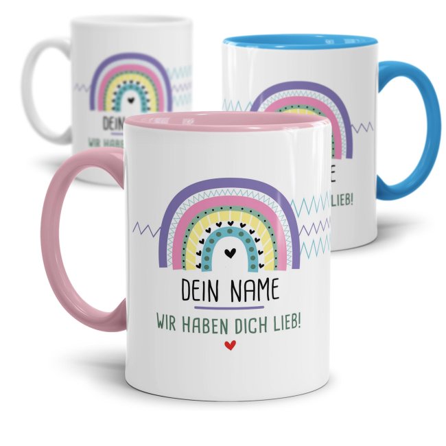 Tasse mit Name - Regenbogen, Wir haben dich lieb