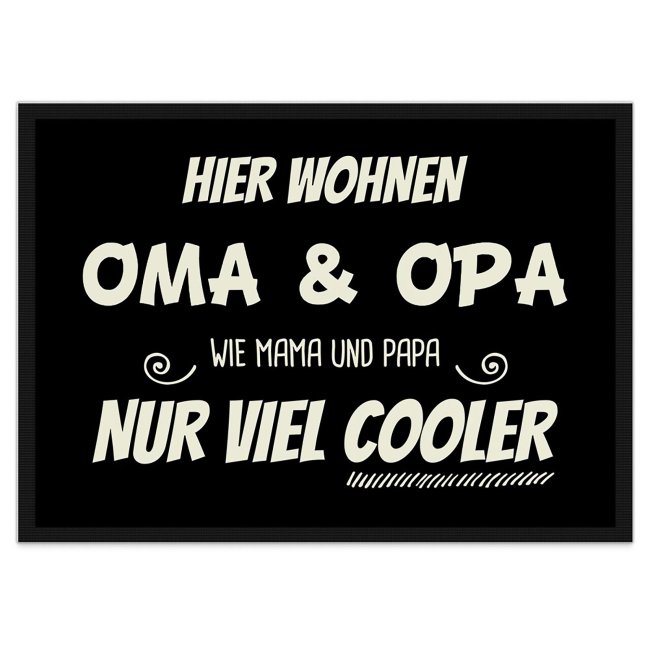 Fu&szlig;matte mit Spruch - Oma &amp; Opa sind viel cooler als Mama &amp; Papa