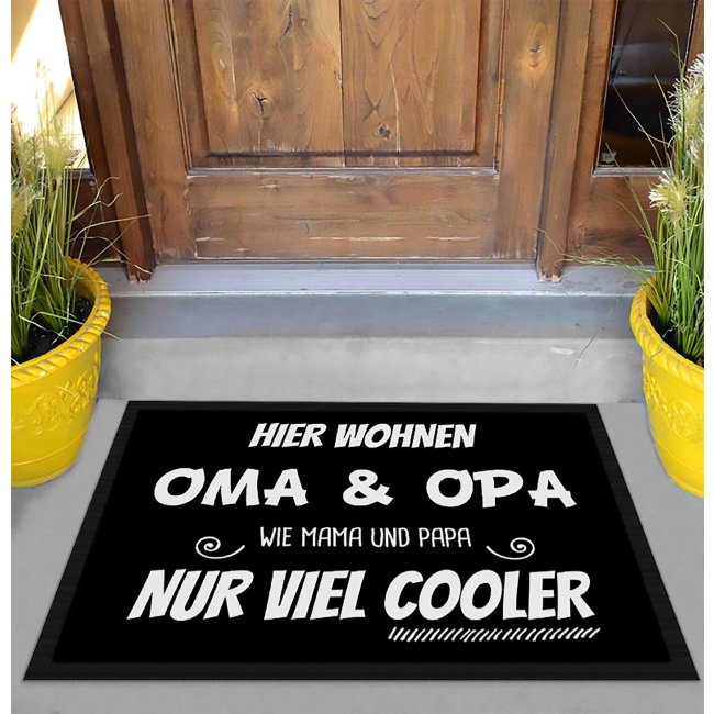 Fu&szlig;matte mit Spruch - Oma &amp; Opa sind viel cooler als Mama &amp; Papa