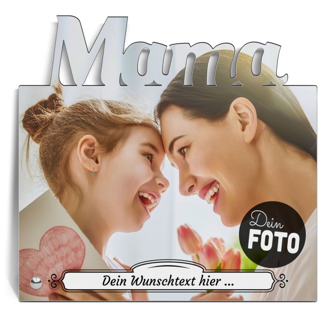 Rahmenloser Fotoaufsteller - Mama - zum selbst Gestalten