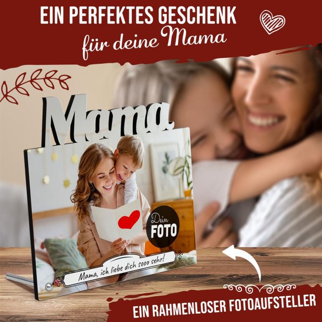 Rahmenloser Fotoaufsteller - Mama - zum selbst Gestalten