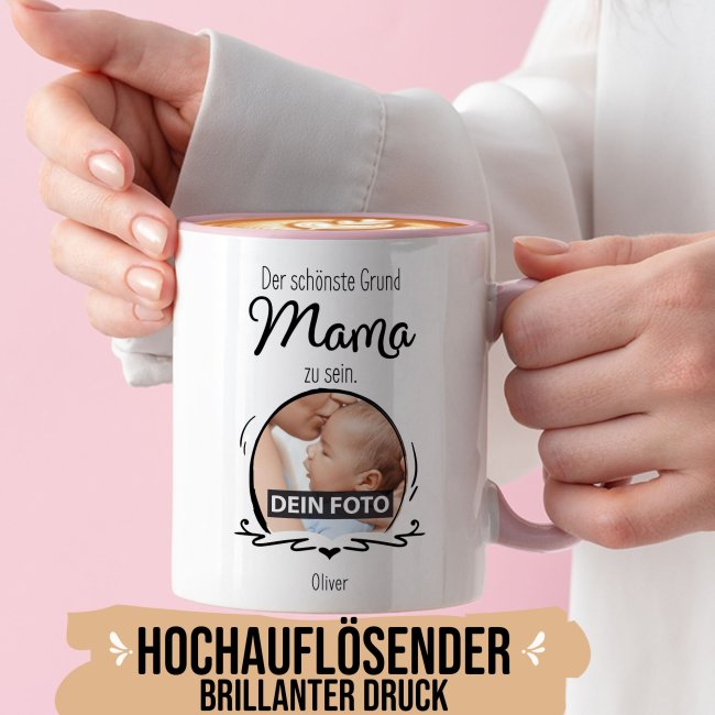 Fototasse f&uuml;r die Mama - Der sch&ouml;nste Grund Mama zu sein - Rosa