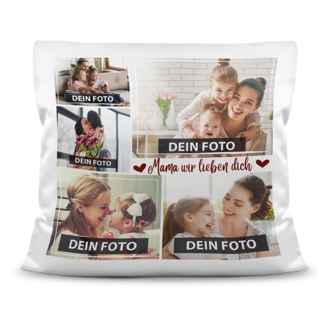 Kissen mit Fotocollage - Mama wir lieben dich