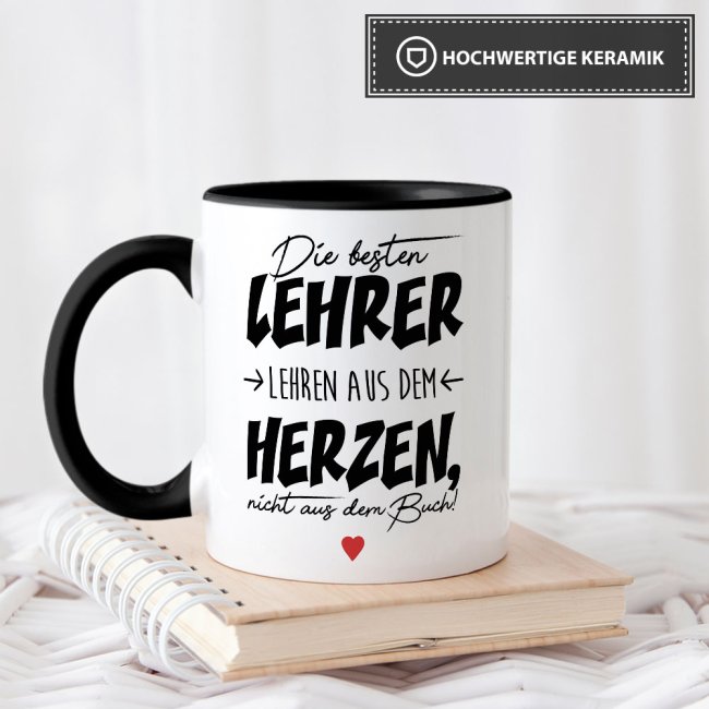 Tasse - Die besten Lehrer lehren aus dem Herzen