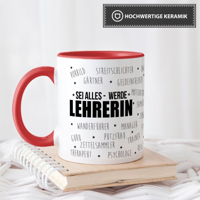 Tasse - Sei alles, werde Lehrerin