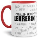 Tasse - Sei alles, werde Lehrerin