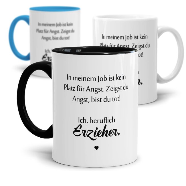 Tasse f&uuml;r Erzieher - Kein Platz f&uuml;r Angst