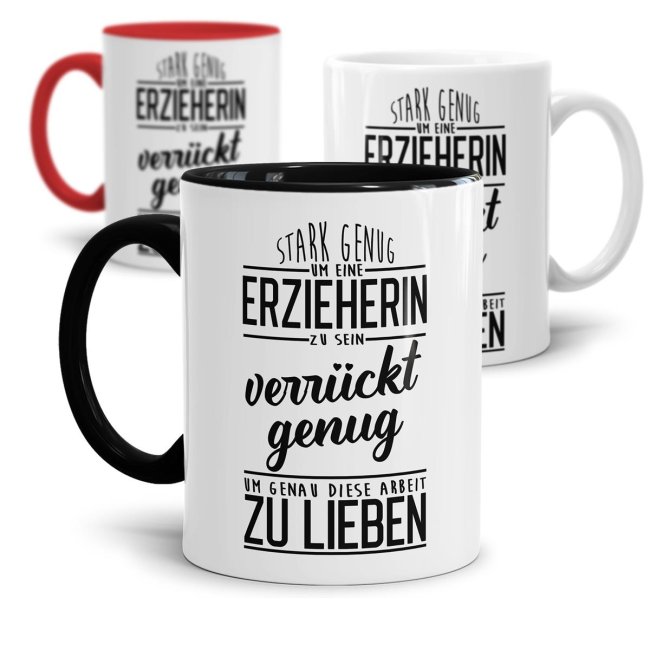 Tasse - Stark genug, um Erzieherin zu sein