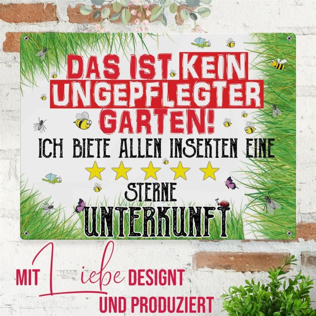 Outdoorschild - Kein ungepflegter Garten