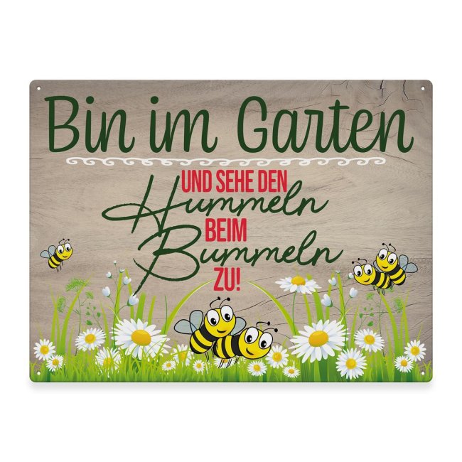 Outdoorschild - Bin im Garten