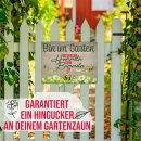 Outdoorschild - Bin im Garten