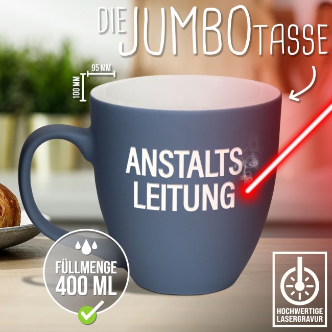 Samtig-matte Porzellantasse mit Gravur - XXL Jumbotasse - Anstaltsleitung - Softtouch-Effekt