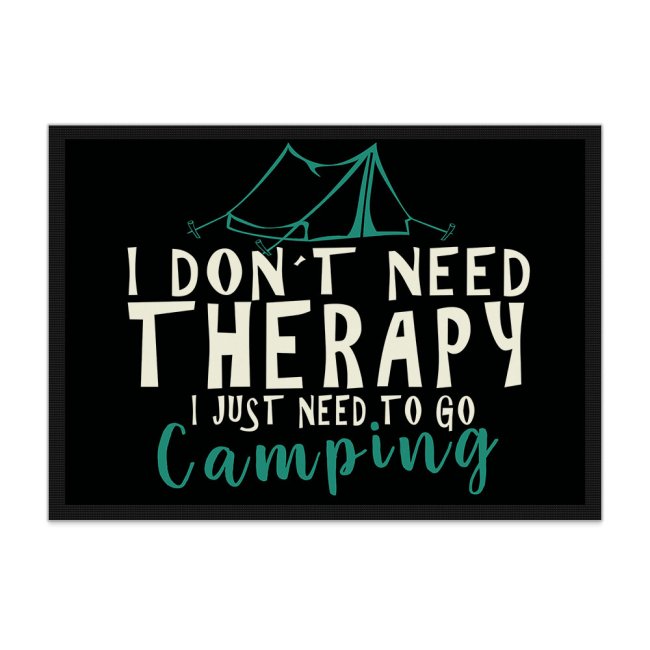 Lustige Fu&szlig;matte Camping - I dont need therapy