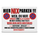 Hinweis-Outdoorschild - Nix parken