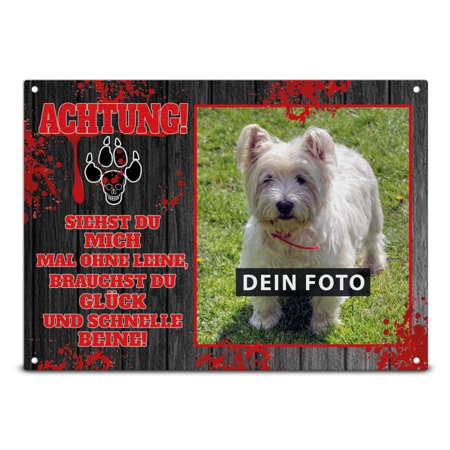 Hunde-Outdoorschild - Ohne Leine, Gl&uuml;ck und schnelle Beine mit Foto-