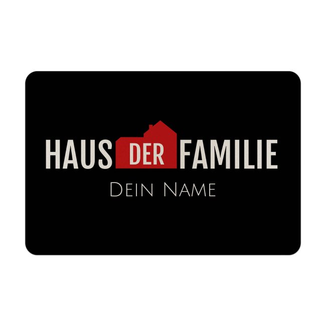 Filz-Fu&szlig;matte - Haus der Familie - mit Name personalisieren - 60 x 40 cm