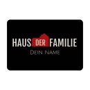 Filz-Fu&szlig;matte - Haus der Familie - mit Name...