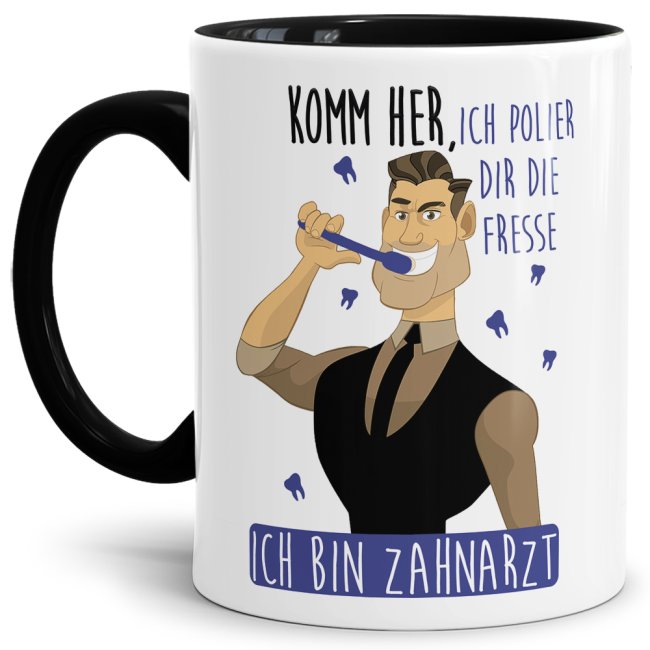 Berufe-Tasse - Ich Polier dir die Fresse - bin Zahnarzt - Schwarz