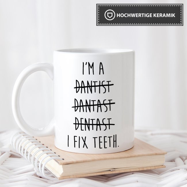 Berufe-Tasse - I fix Teeth