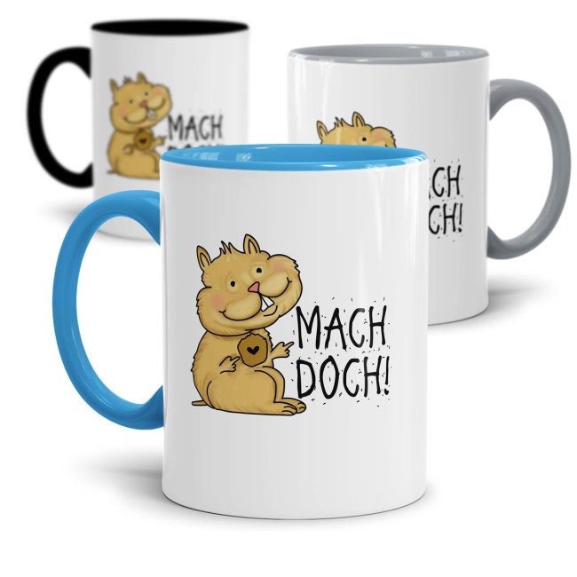 Lustige Hamster Tasse - Mach doch