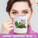 Lustige Schildi Tasse - Mach doch