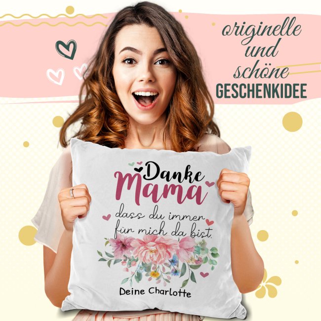 Kissen f&uuml;r Mama - Danke Mama, dass Du mich liebst - mit Wunschtext beschriften