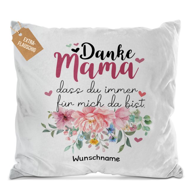 Kissen f&uuml;r Mama - Danke Mama, dass Du mich liebst - mit Wunschtext beschriften